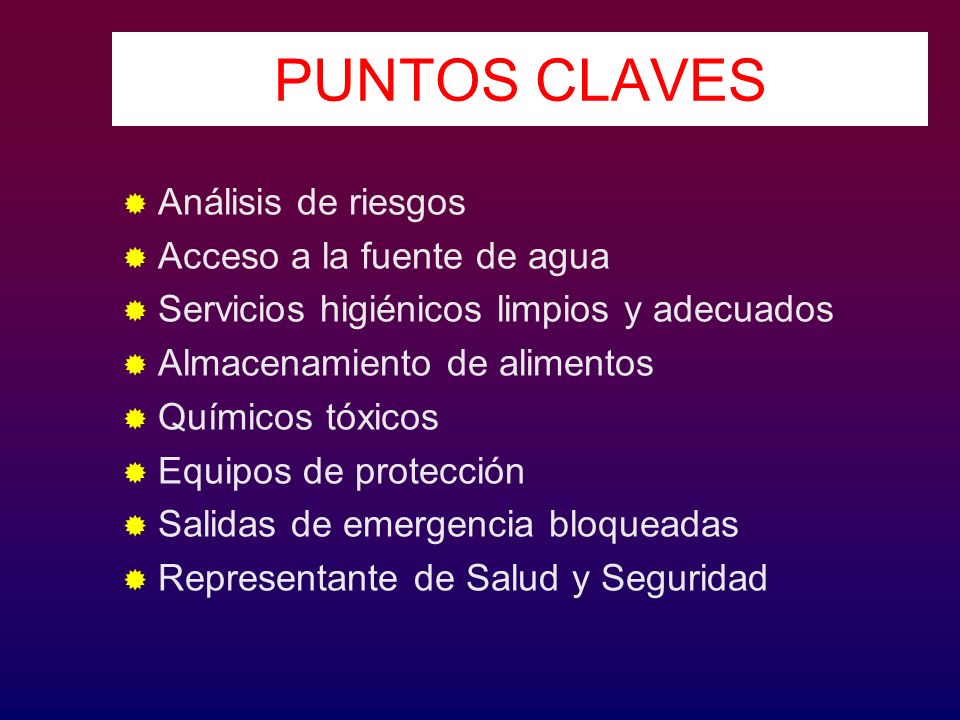 PUNTOS CLAVES Análisis de riesgos Acceso a la fuente de agua