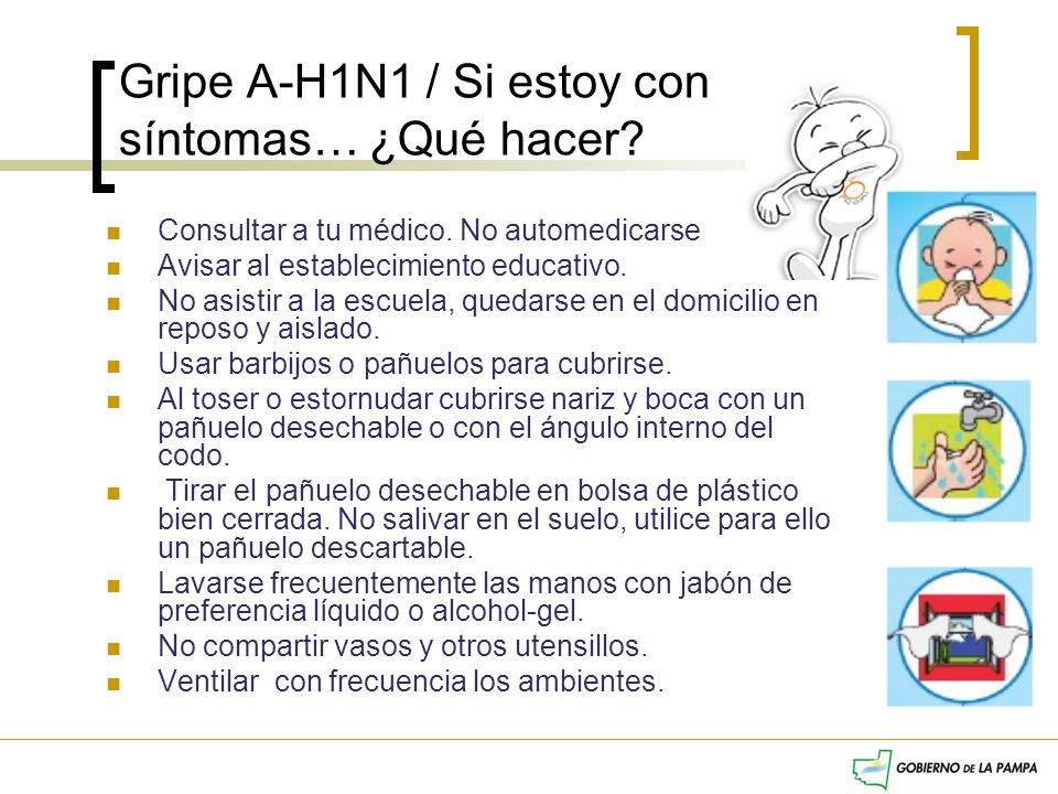 Gripe A-H1N1 / Si estoy con síntomas… ¿Qué hacer