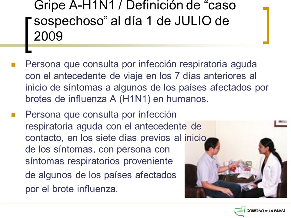 Gripe A-H1N1 / Definición de caso sospechoso al día 1 de JULIO de 2009