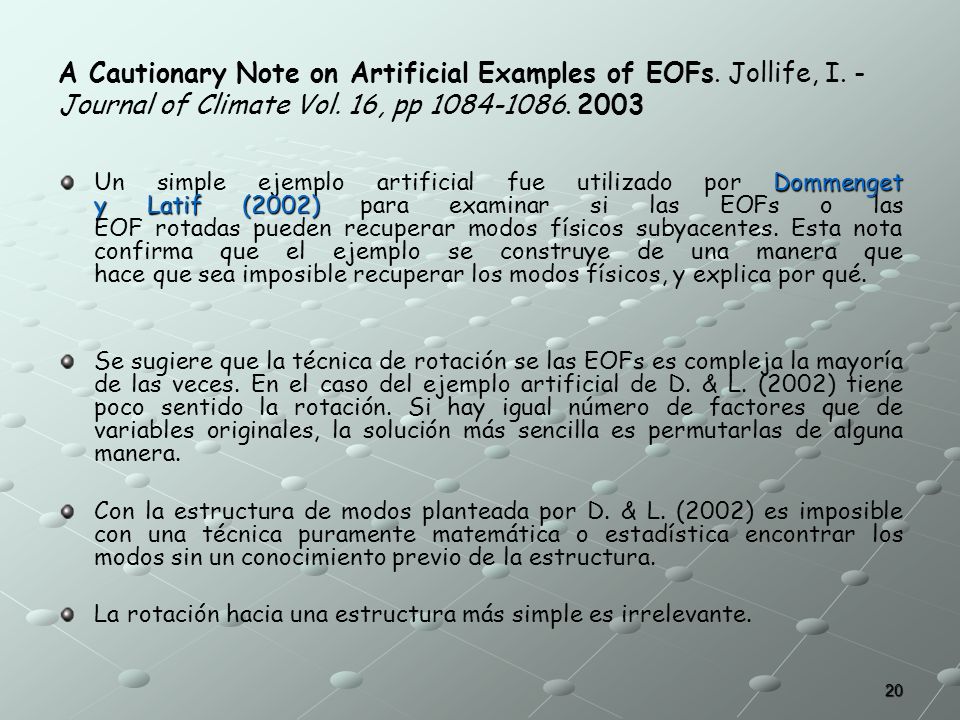 A Cautionary Note on Artificial Examples of EOFs. Jollife, I