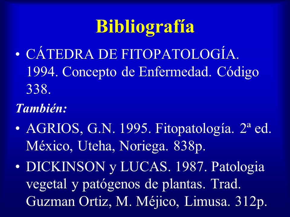 Bibliografía CÁTEDRA DE FITOPATOLOGÍA Concepto de Enfermedad. Código 338. También: