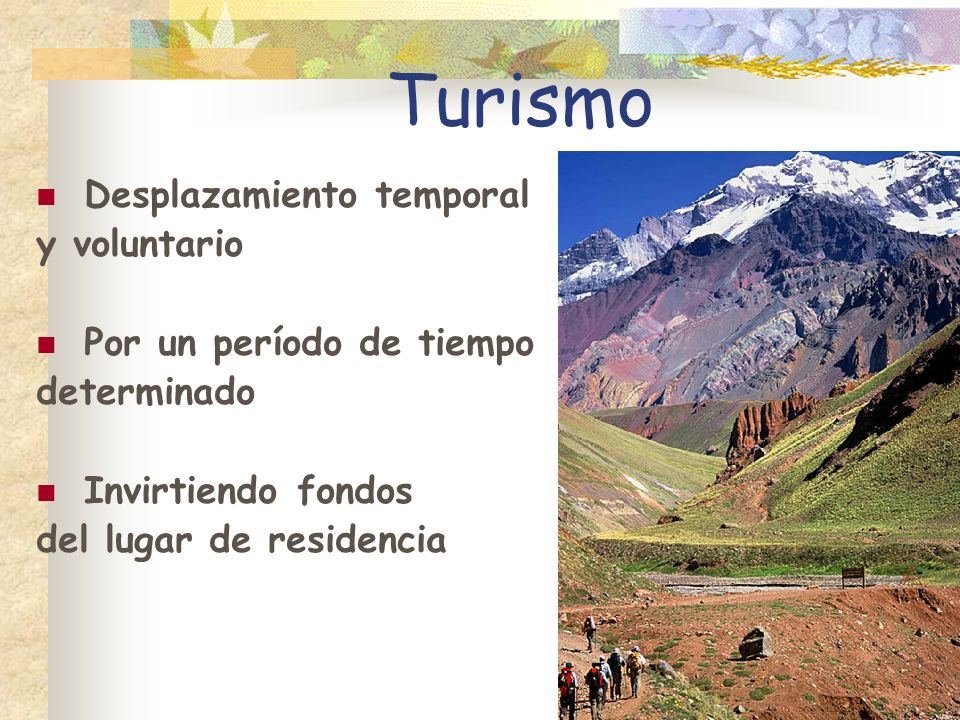 Turismo Desplazamiento temporal y voluntario Por un período de tiempo