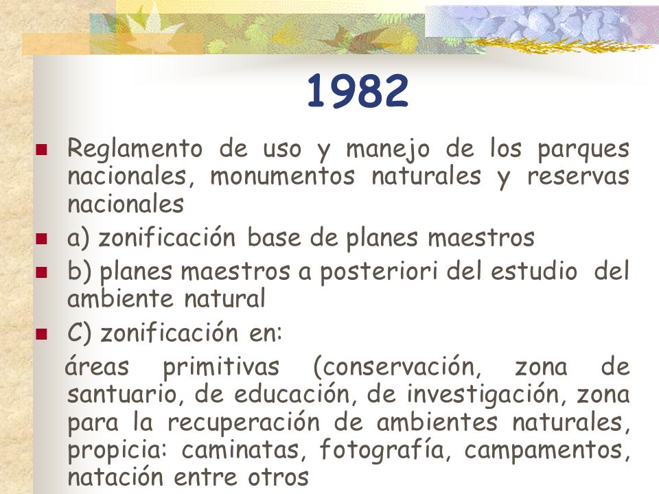 1982 Reglamento de uso y manejo de los parques nacionales, monumentos naturales y reservas nacionales.