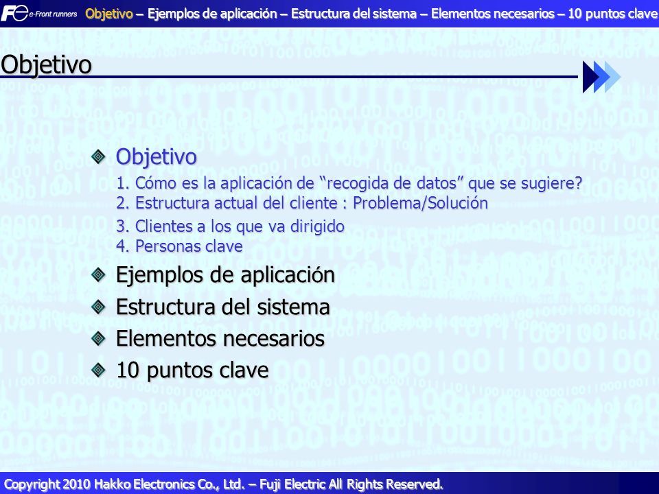 Objetivo Objetivo Ejemplos de aplicación Estructura del sistema