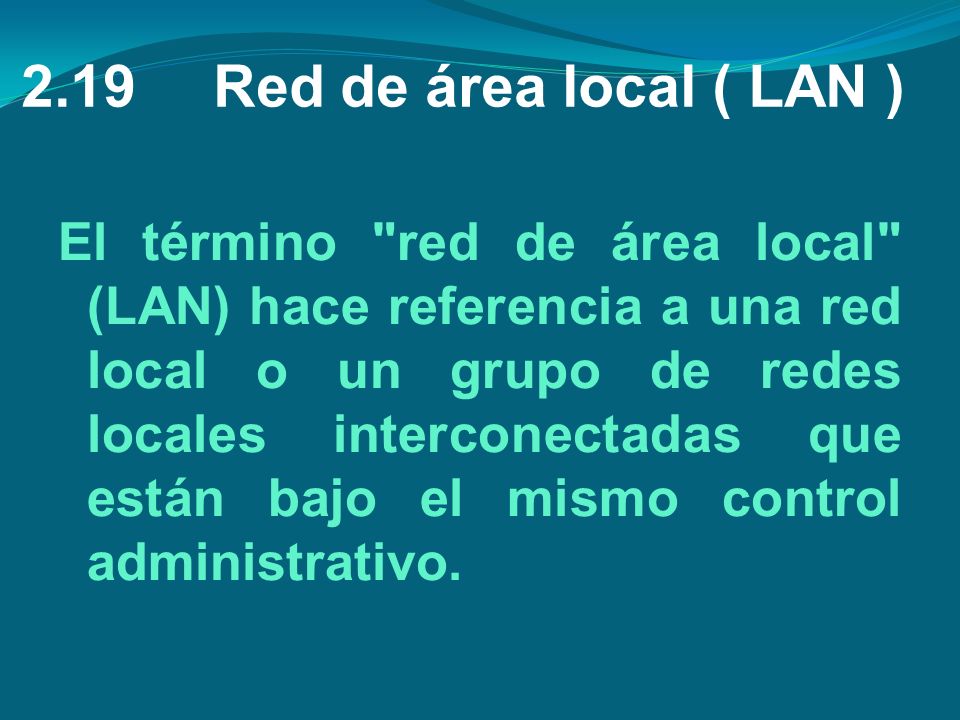 2.19 Red de área local ( LAN )