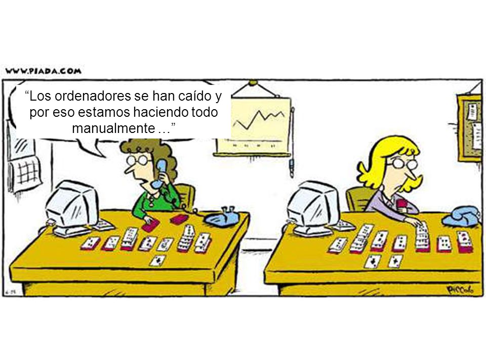 Los ordenadores se han caído y por eso estamos haciendo todo manualmente …
