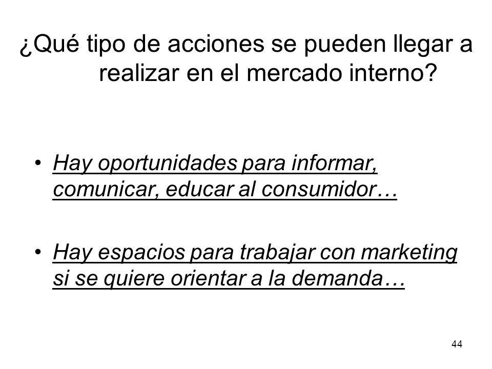 ¿Qué tipo de acciones se pueden llegar a realizar en el mercado interno