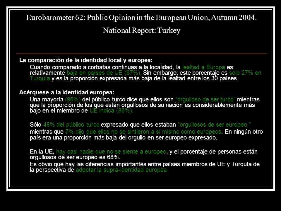 Eurobarometer 62: Public Opinion in the European Union, Autumn 2004