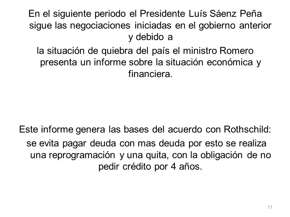 Este informe genera las bases del acuerdo con Rothschild: