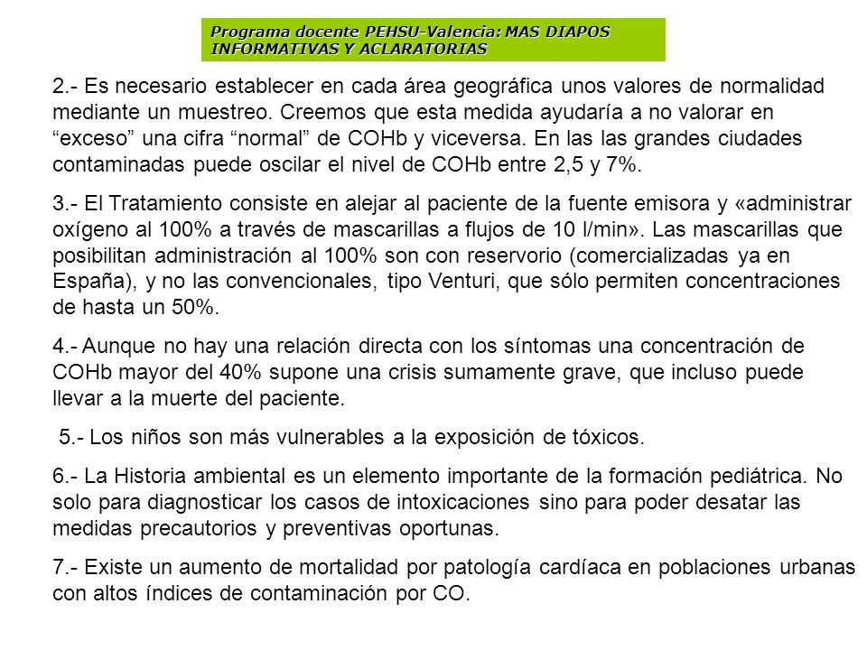 5.- Los niños son más vulnerables a la exposición de tóxicos.