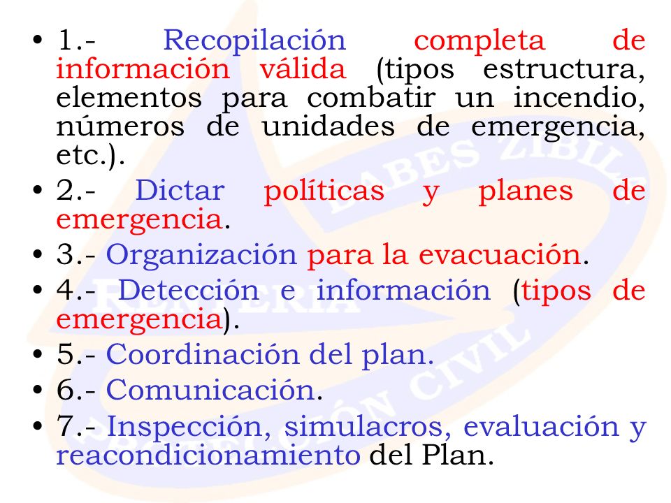 1.- Recopilación completa de información válida (tipos estructura, elementos para combatir un incendio, números de unidades de emergencia, etc.).
