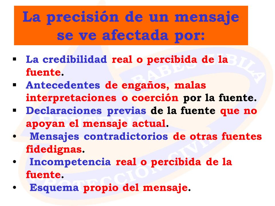 La precisión de un mensaje se ve afectada por: