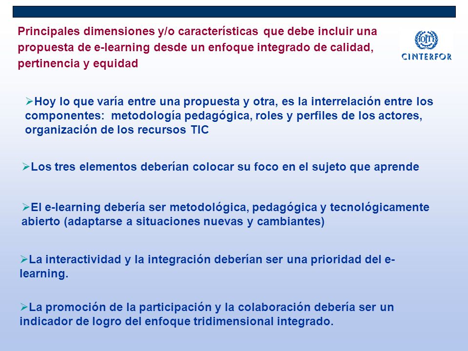 Principales dimensiones y/o características que debe incluir una propuesta de e-learning desde un enfoque integrado de calidad, pertinencia y equidad