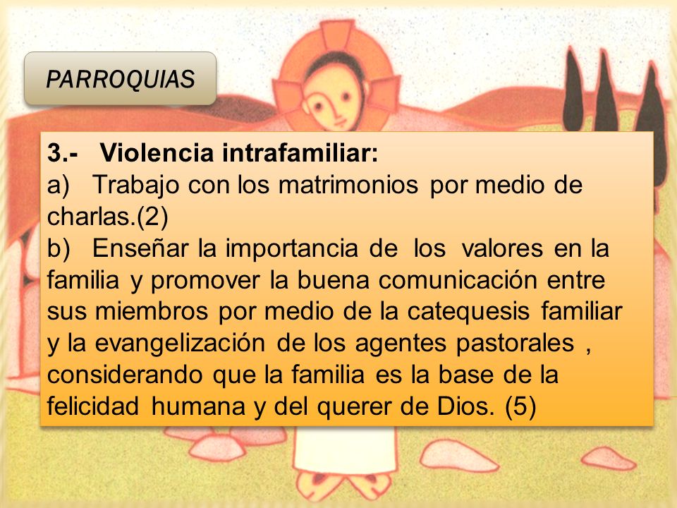 PARROQUIAS 3.- Violencia intrafamiliar: a) Trabajo con los matrimonios por medio de charlas.(2)