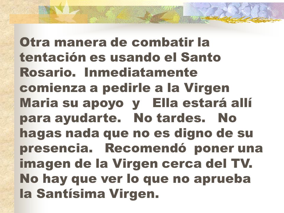 Otra manera de combatir la tentación es usando el Santo Rosario