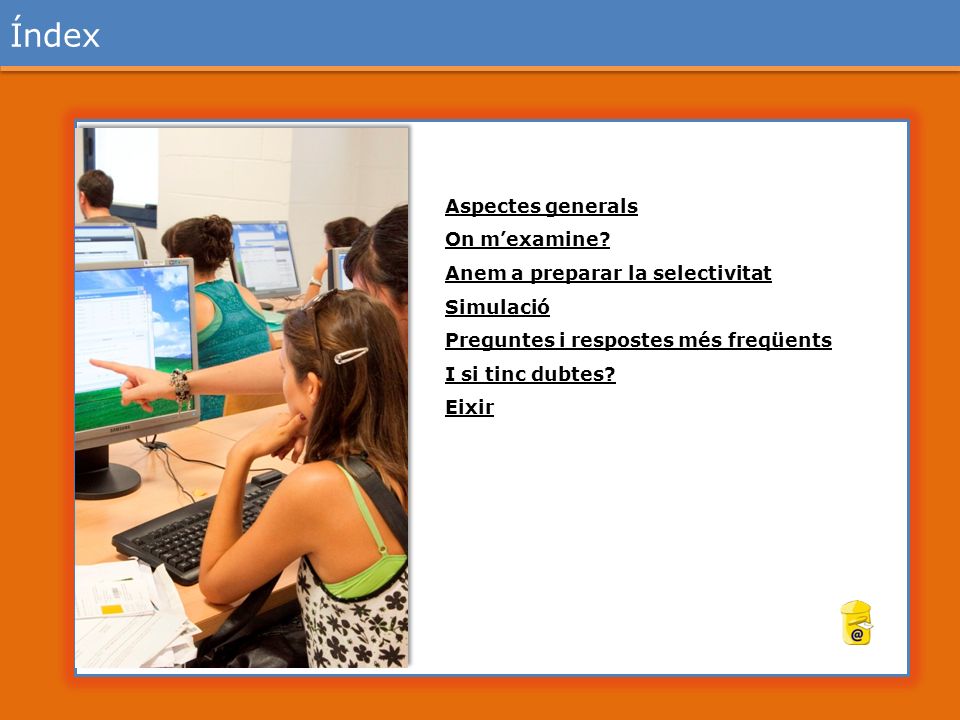 Índex Aspectes generals On m’examine Anem a preparar la selectivitat