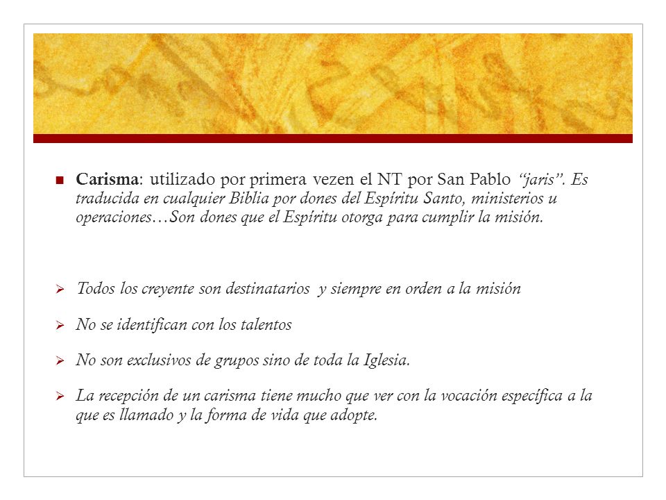 Carisma: utilizado por primera vezen el NT por San Pablo jaris