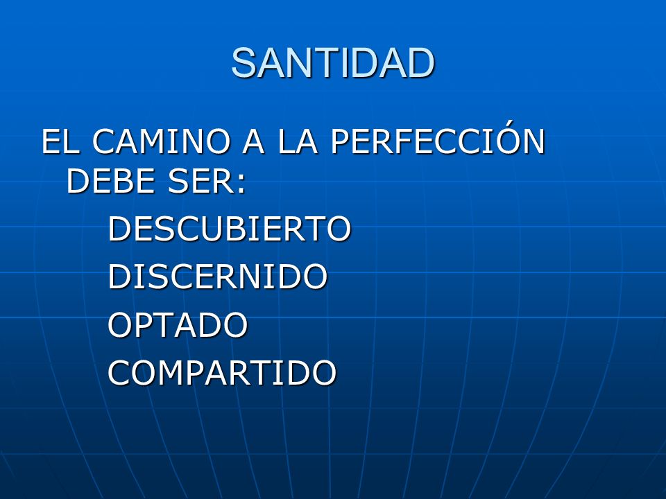 SANTIDAD EL CAMINO A LA PERFECCIÓN DEBE SER: DESCUBIERTO DISCERNIDO