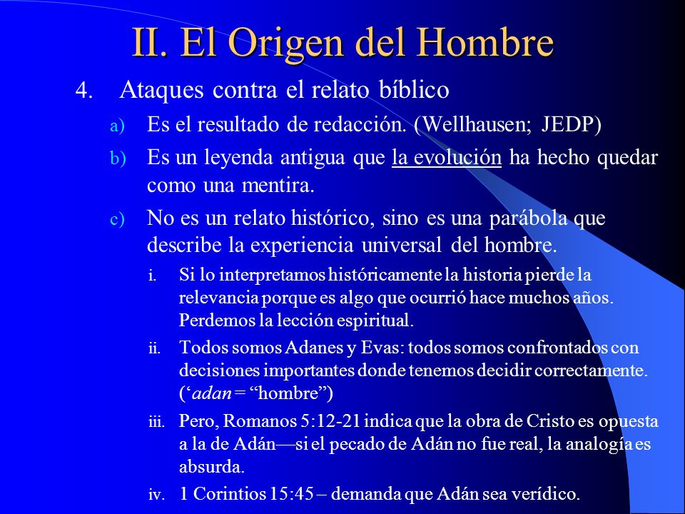 II. El Origen del Hombre Ataques contra el relato bíblico