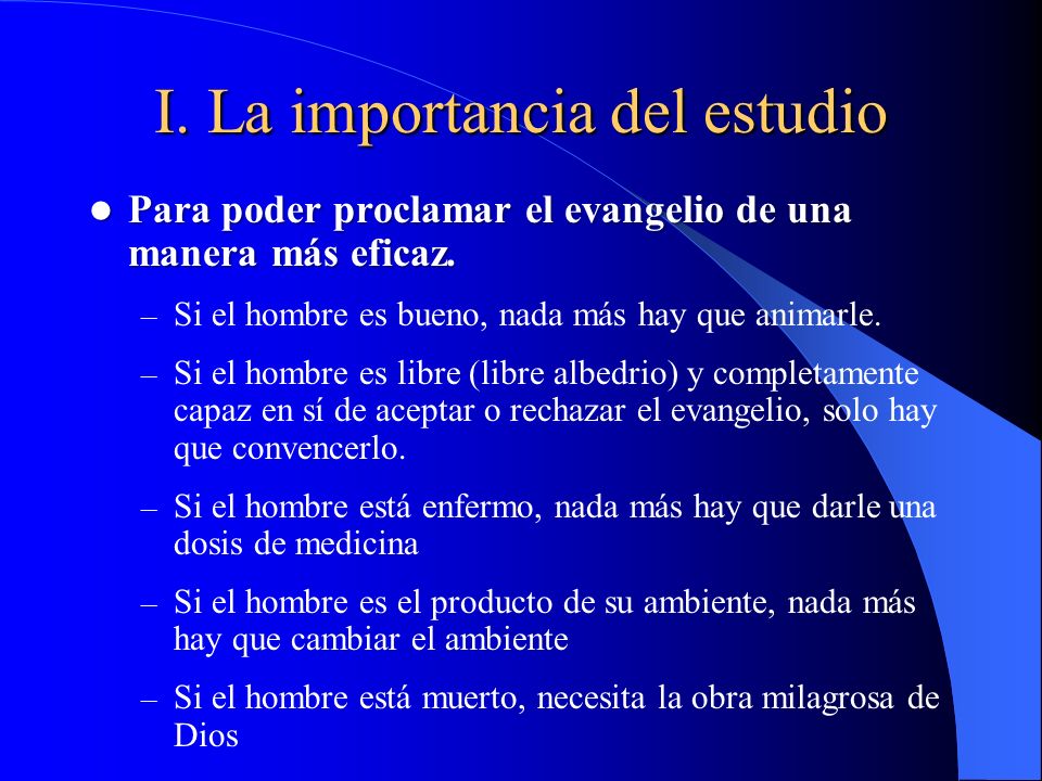 I. La importancia del estudio