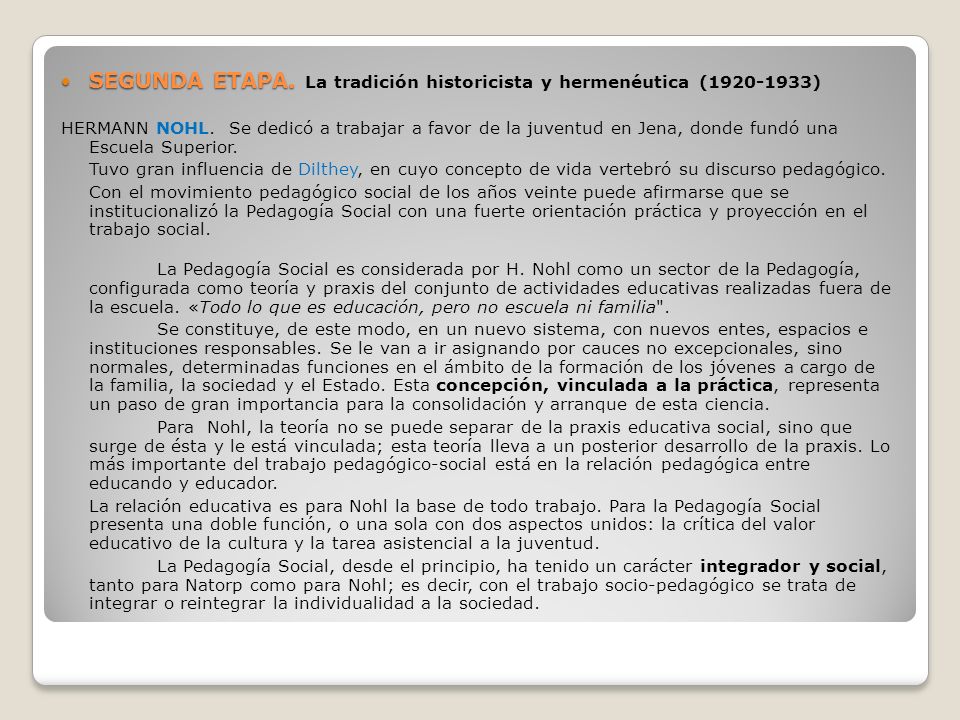 SEGUNDA ETAPA. La tradición historicista y hermenéutica ( )