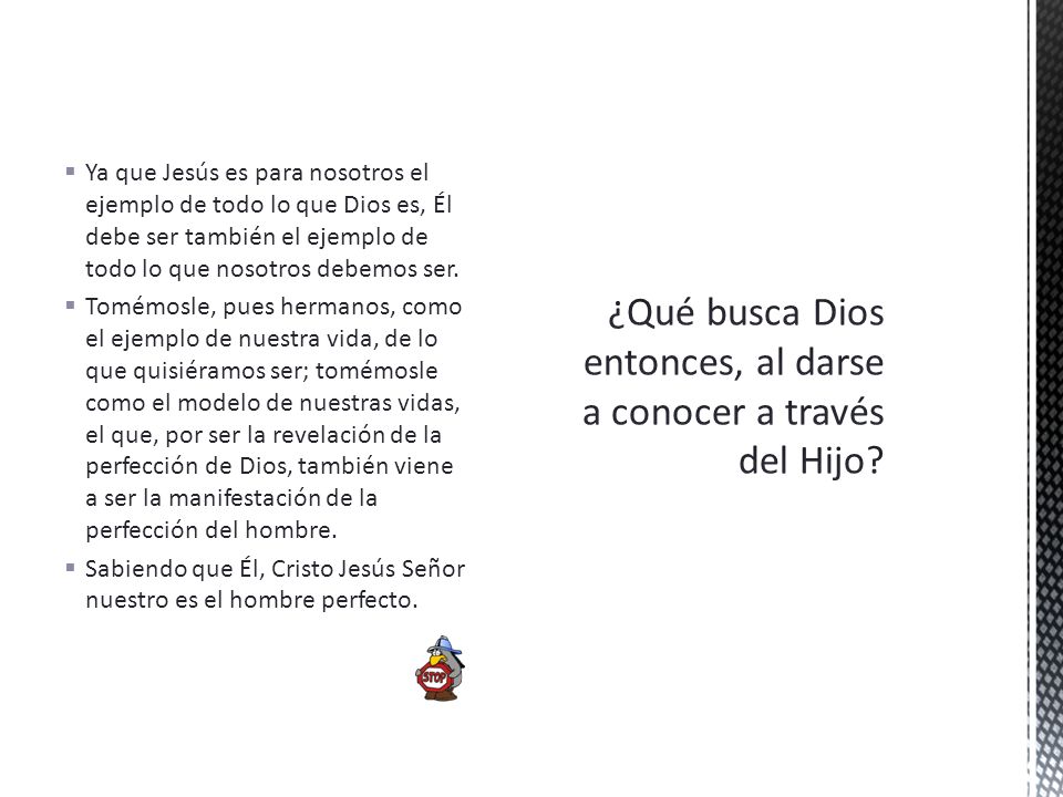 ¿Qué busca Dios entonces, al darse a conocer a través del Hijo