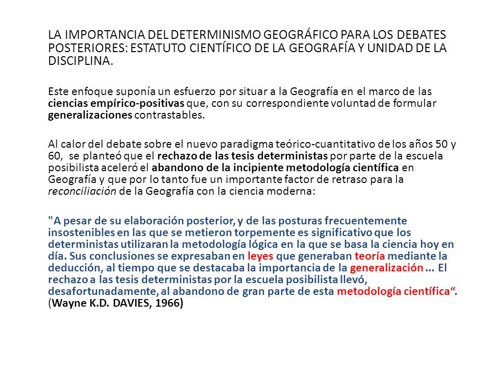 LA IMPORTANCIA DEL DETERMINISMO GEOGRÁFICO PARA LOS DEBATES POSTERIORES: ESTATUTO CIENTÍFICO DE LA GEOGRAFÍA Y UNIDAD DE LA DISCIPLINA.