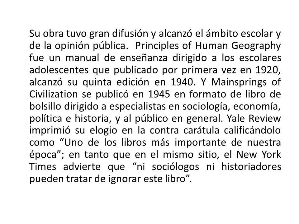 Su obra tuvo gran difusión y alcanzó el ámbito escolar y de la opinión pública.