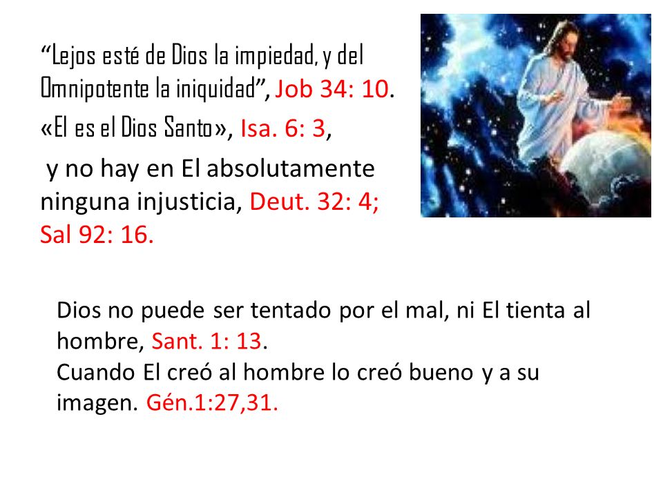 «El es el Dios Santo», Isa. 6: 3,