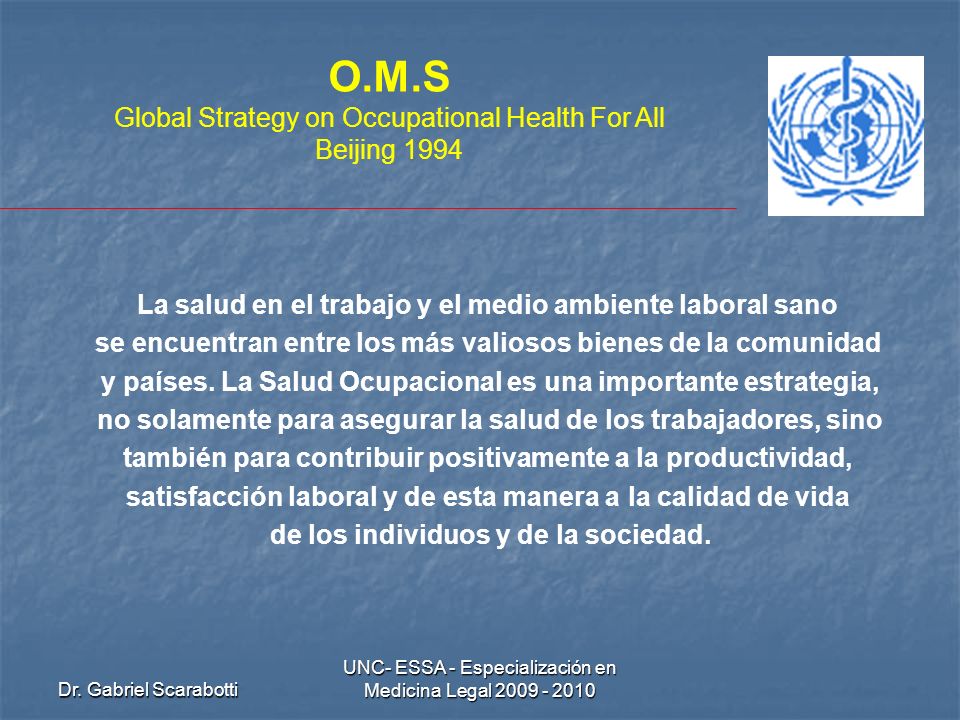 O.M.S Global Strategy on Occupational Health For All Beijing 1994