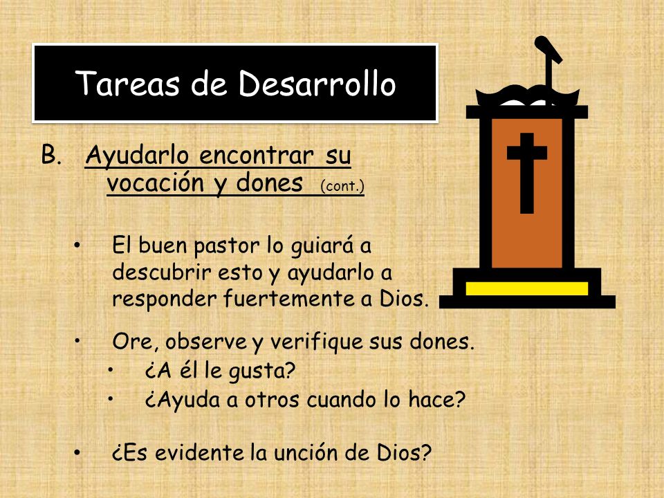 Tareas de Desarrollo Ayudarlo encontrar su vocación y dones (cont.)