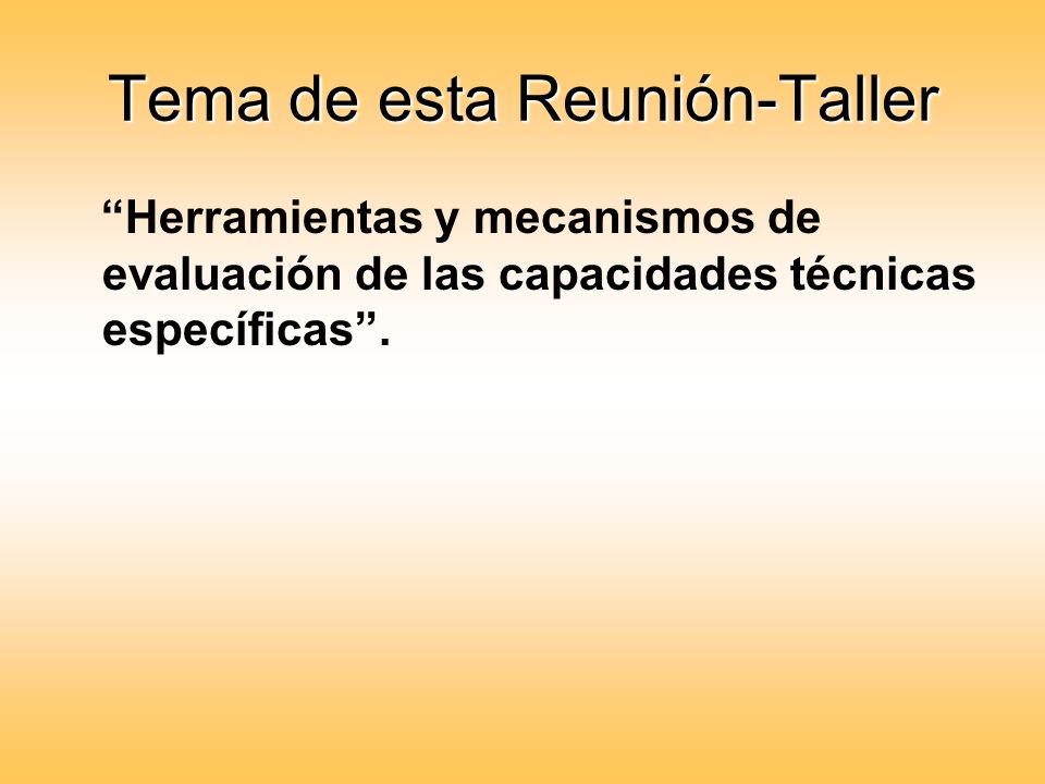 Tema de esta Reunión-Taller