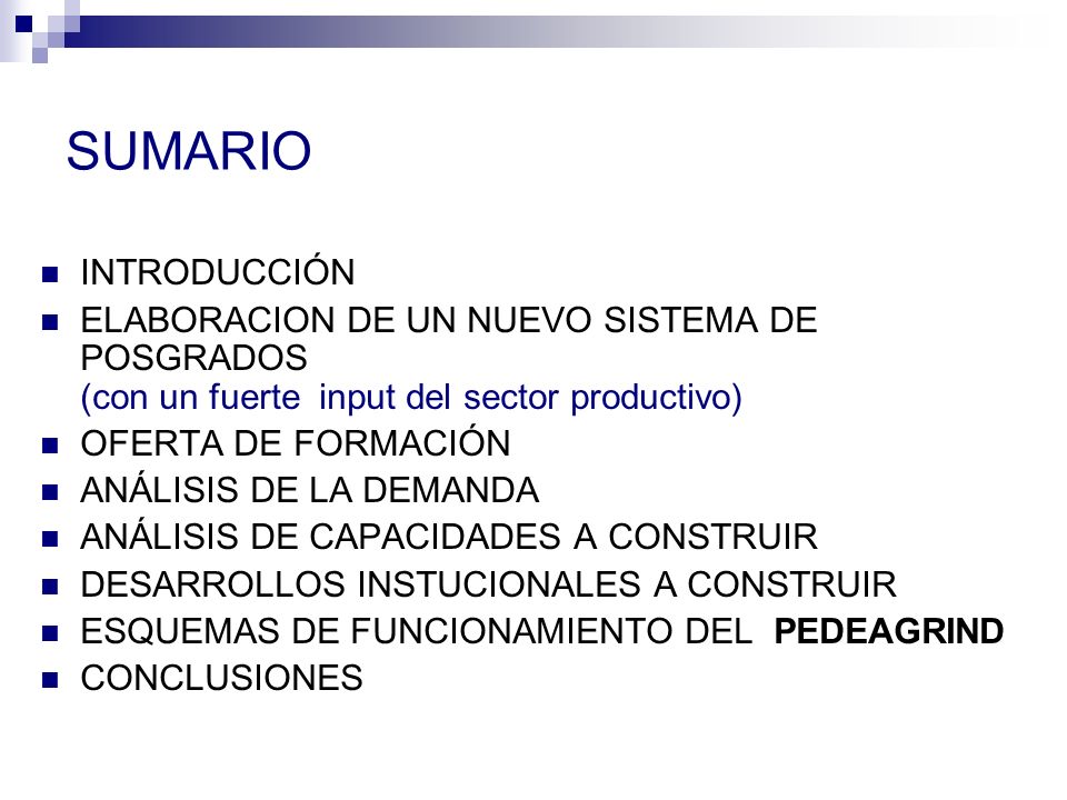 SUMARIO INTRODUCCIÓN. ELABORACION DE UN NUEVO SISTEMA DE POSGRADOS (con un fuerte input del sector productivo)