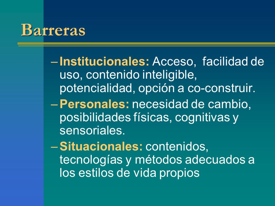 Barreras Institucionales: Acceso, facilidad de uso, contenido inteligible, potencialidad, opción a co-construir.