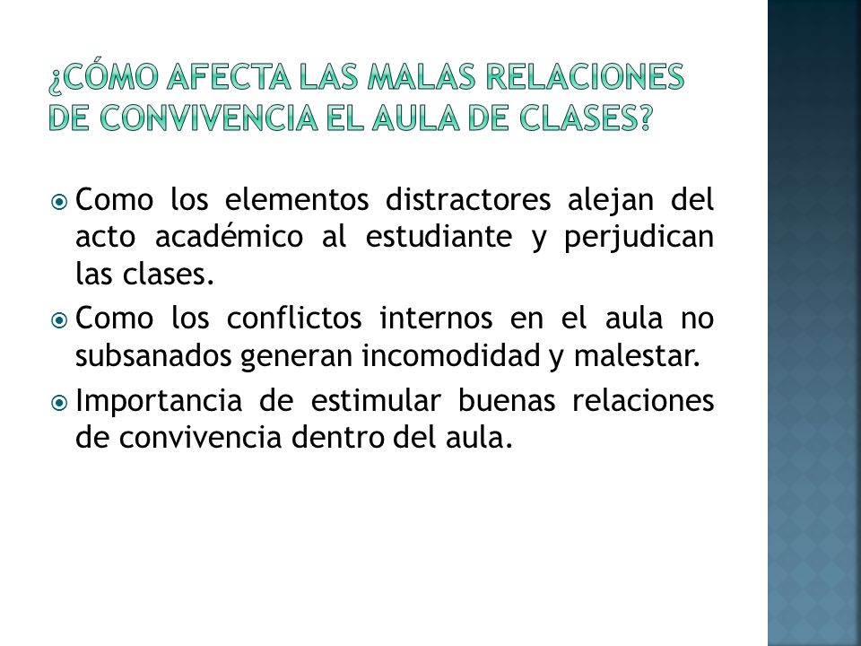 ¿Cómo afecta las malas relaciones de convivencia el aula de clases