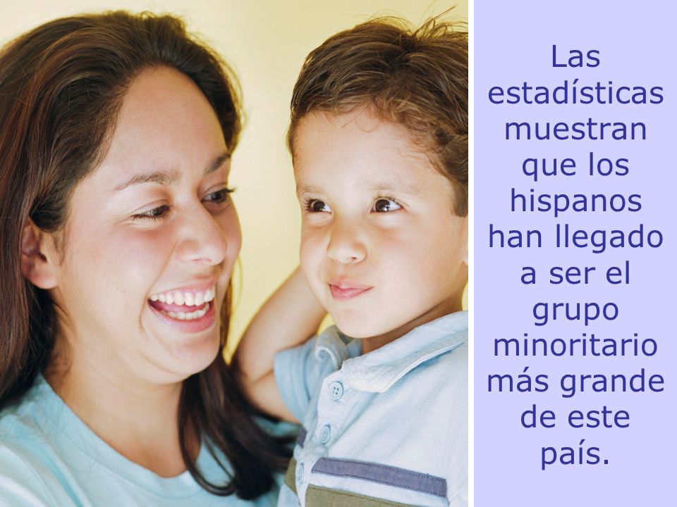 Las estadísticas muestran que los hispanos han llegado a ser el grupo minoritario más grande de este país.