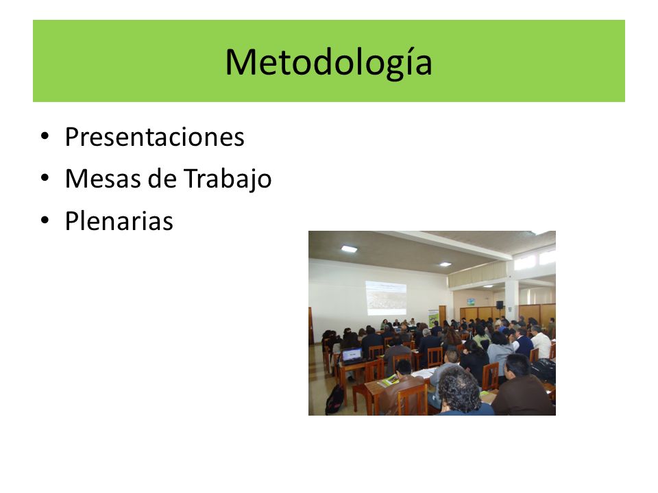 Metodología Presentaciones Mesas de Trabajo Plenarias