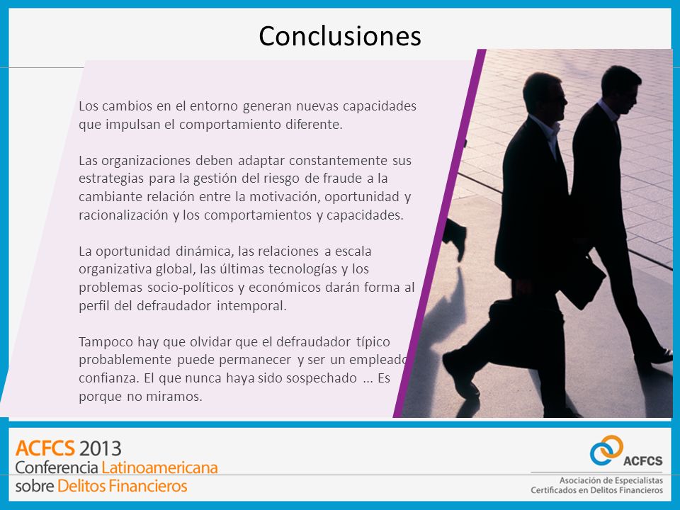 Conclusiones v. Los cambios en el entorno generan nuevas capacidades que impulsan el comportamiento diferente.