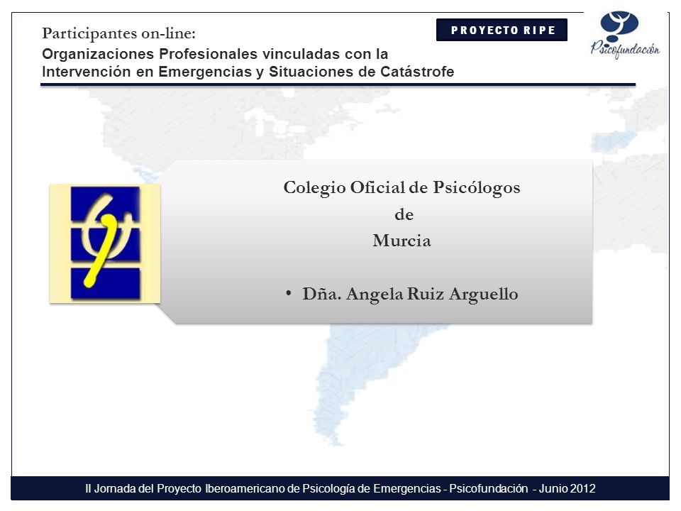Colegio Oficial de Psicólogos de Murcia Dña. Angela Ruiz Arguello