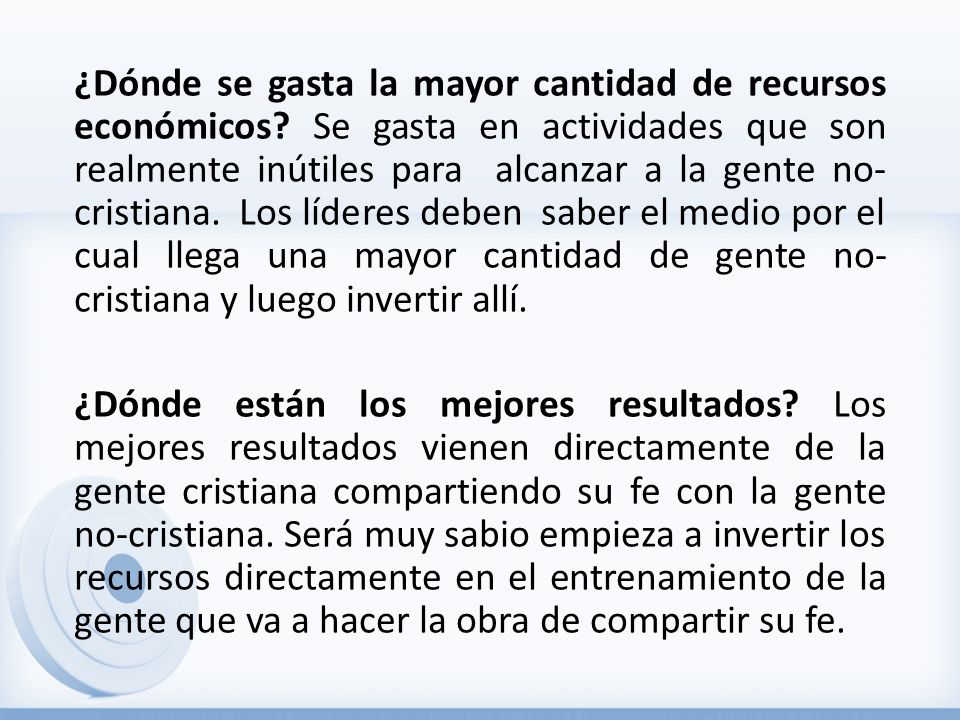 ¿Dónde se gasta la mayor cantidad de recursos económicos