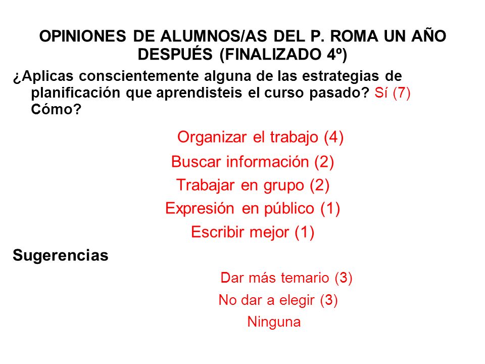 OPINIONES DE ALUMNOS/AS DEL P. ROMA UN AÑO DESPUÉS (FINALIZADO 4º)