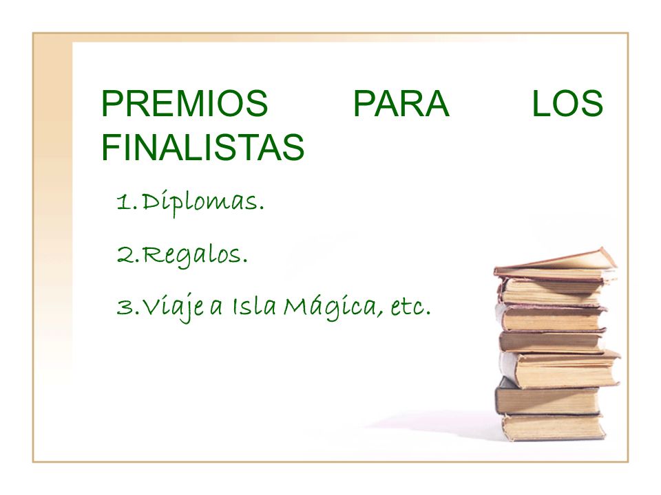 PREMIOS PARA LOS FINALISTAS