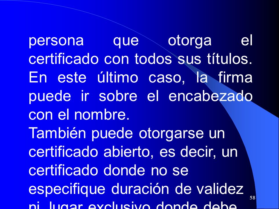 persona que otorga el certificado con todos sus títulos