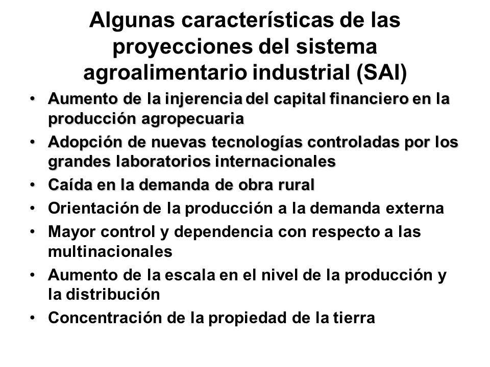 Algunas características de las proyecciones del sistema agroalimentario industrial (SAI)