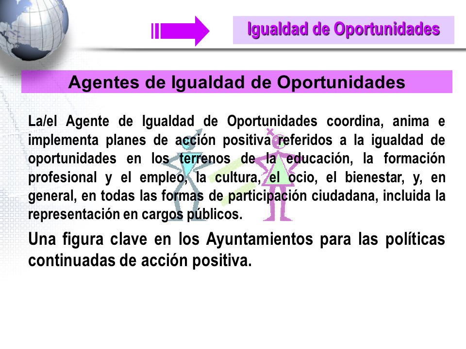 Igualdad de Oportunidades Agentes de Igualdad de Oportunidades