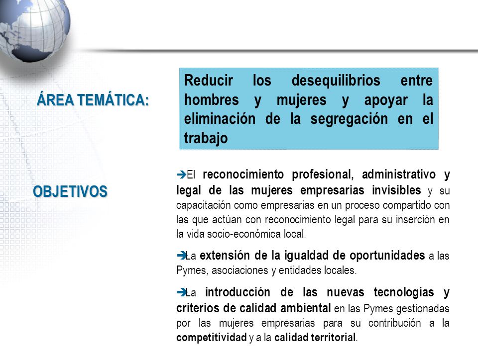 Reducir los desequilibrios entre hombres y mujeres y apoyar la eliminación de la segregación en el trabajo