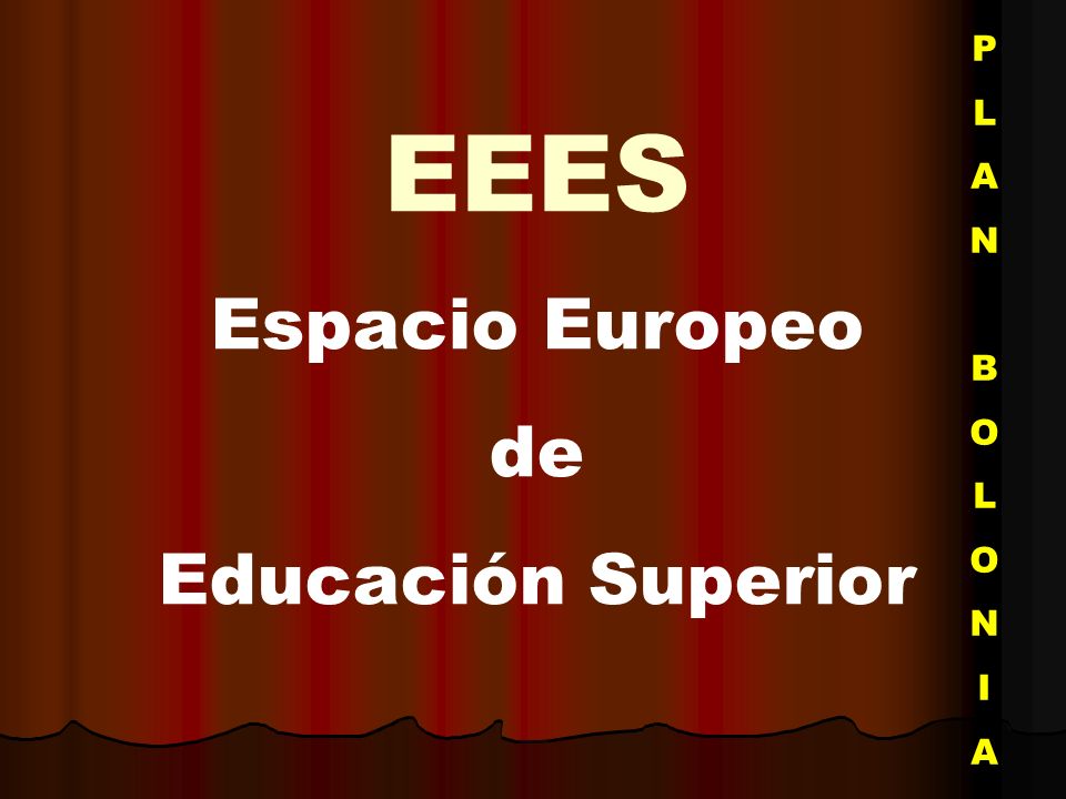 P L A N B O I EEES Espacio Europeo de Educación Superior