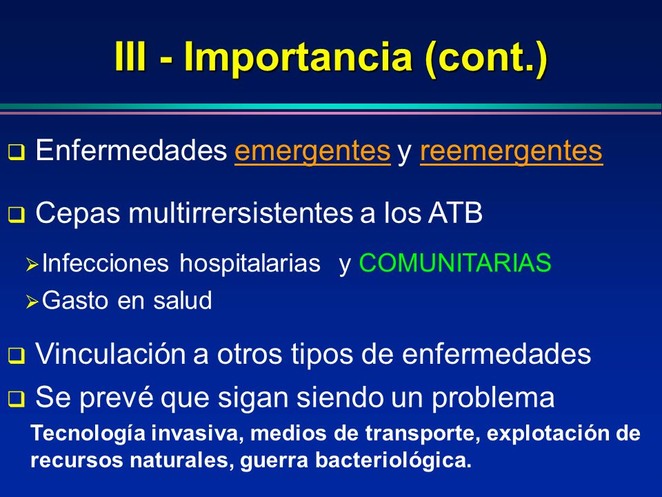III - Importancia (cont.)