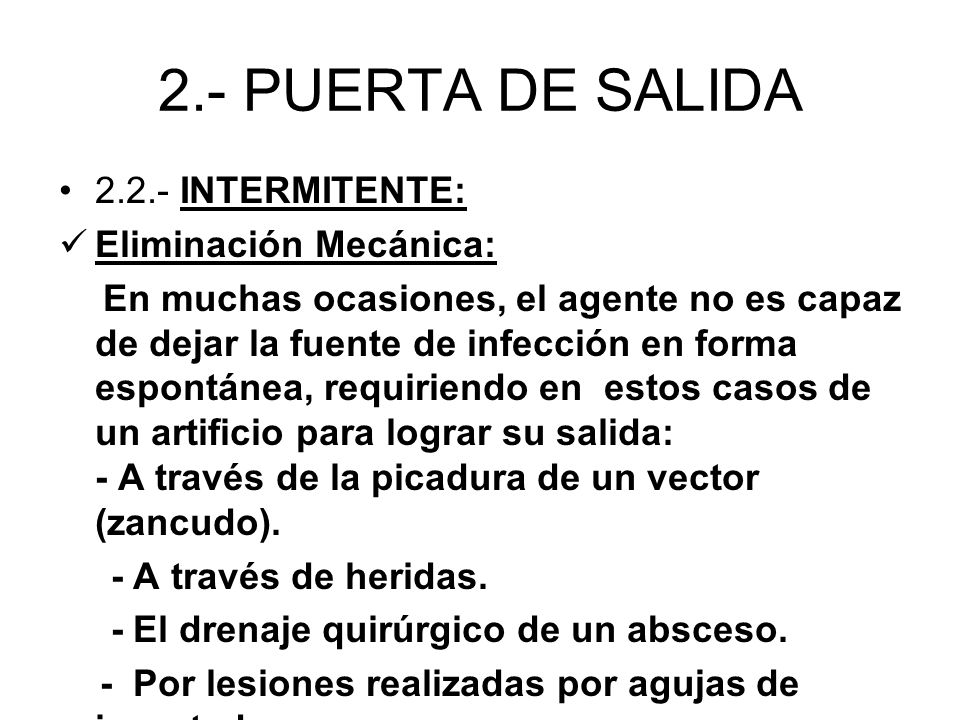 2.- PUERTA DE SALIDA INTERMITENTE: Eliminación Mecánica:
