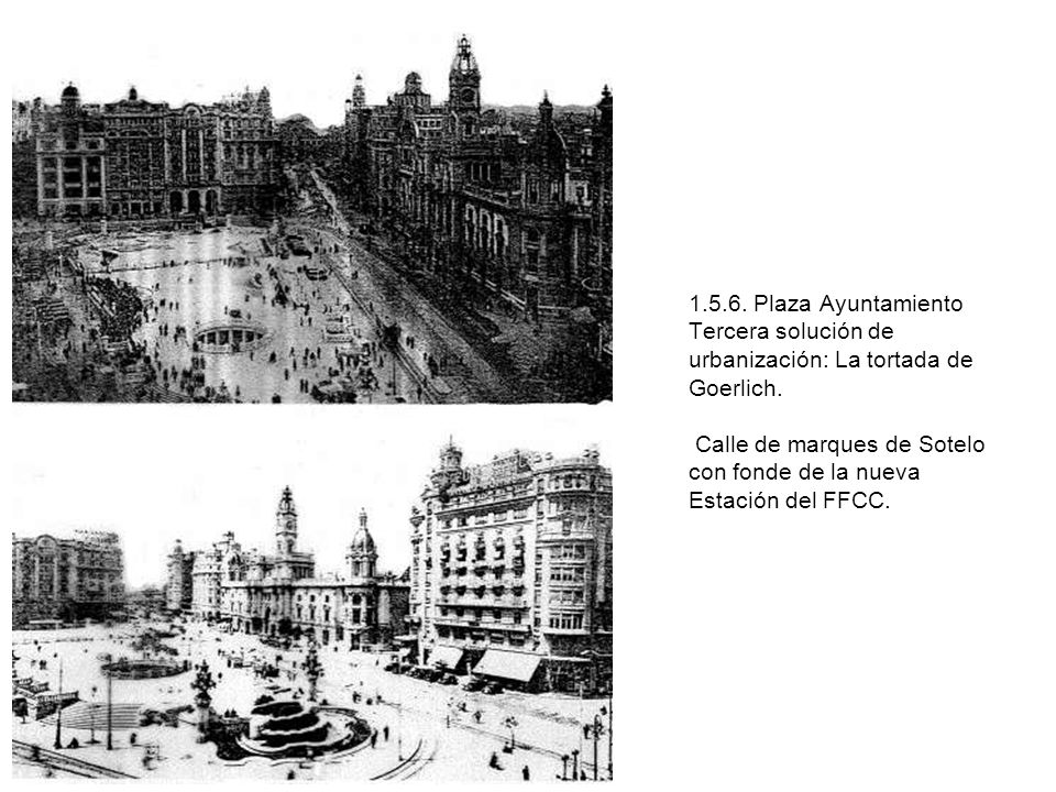 Plaza Ayuntamiento Tercera solución de urbanización: La tortada de Goerlich.